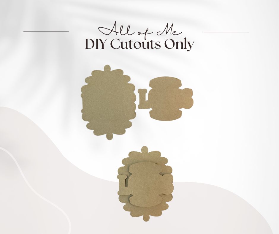 All of Me, Loves All of you Cutout only - All of Me, Loves All of you Transfer