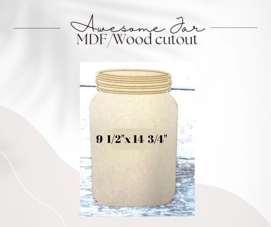 Awesome Jar Cutout two sizes 7" x 11" and 9 1/2" x 14 3/4" - Choose Size