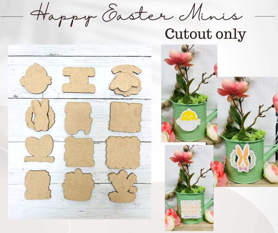 Happy Easter Minis - Unfinished Cutouts